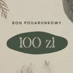 BON PODARUNKOWY 100 zł